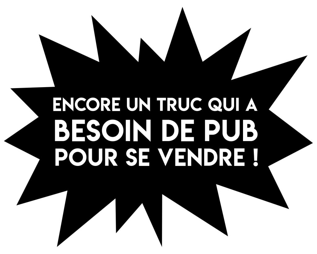 10- Besoin de pub