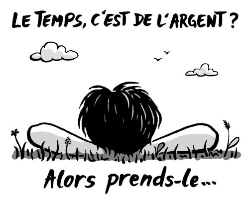 Prends le temps