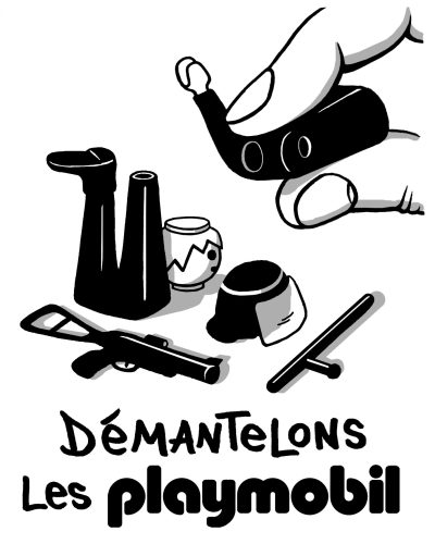 Démantelons les Playmobil