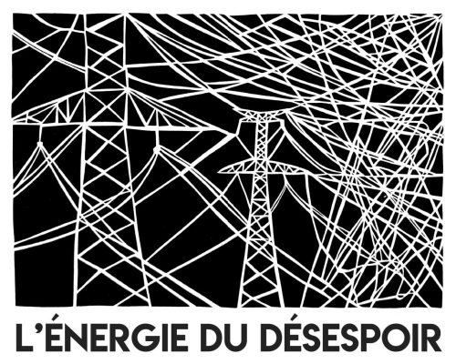L’énergie du désespoir