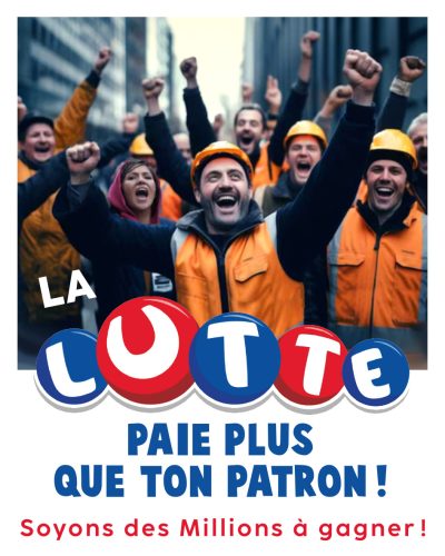 La lutte paie plus que ton patron