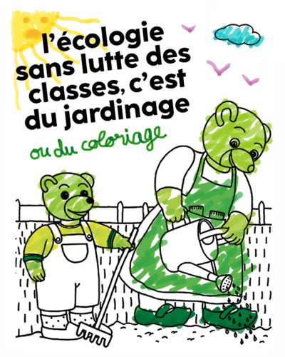 L’écologie sans lutte des classes, c’est du jardinage_COL