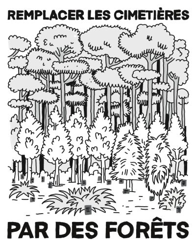 Remplacer les cimetières pas des forêts