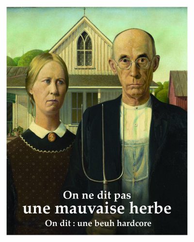 On ne dit pas une mauvaise herbe